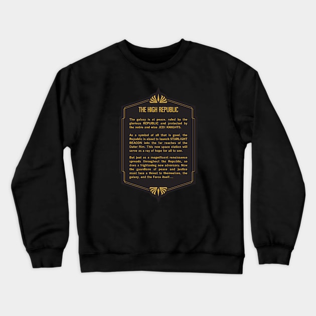 The High Republic Crawl! (Dark) Crewneck Sweatshirt by Triad Of The Force